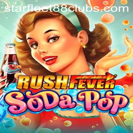 Discover the Adventure of RushFeverSodaPop